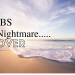 IBS Nightmare Over
